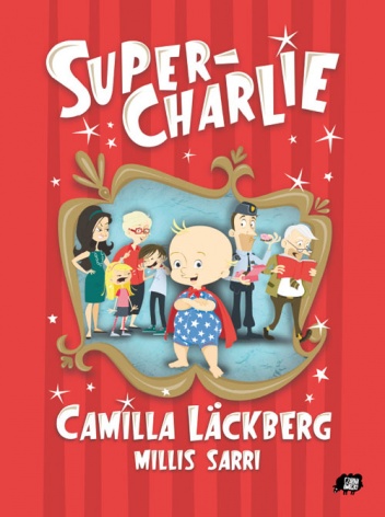 Okładka: Camilla Läckberg - Super Charlie