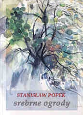Okładka: Stanisław Leon Popek - Srebrne ogrody