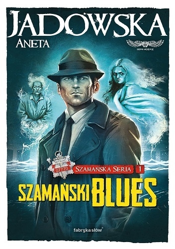 Okładka: Aneta Jadowska - Szamański blues