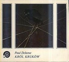 Okładka: Paul Delarue - Król kruków