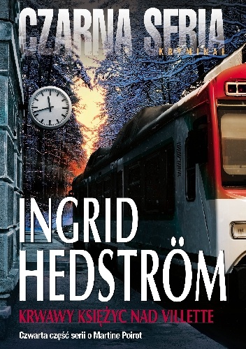 Okładka: Ingrid Hedström - Krwawy księżyc nad Villette