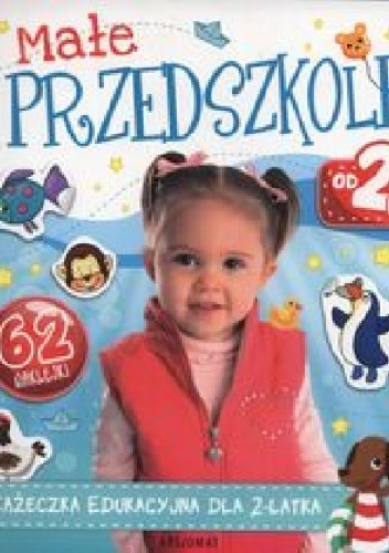 Okładka: Anna Podgórska - Małe przedszkole od 2 lat