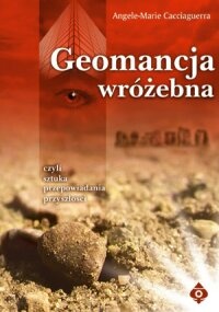 Okładka: Angele-Marie Cacciaguerra - Geomancja Wróżebna
