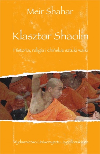 Okładka: Meir Shahar - Klasztor Shaolin. Historia, religia i chińskie sztuki walki