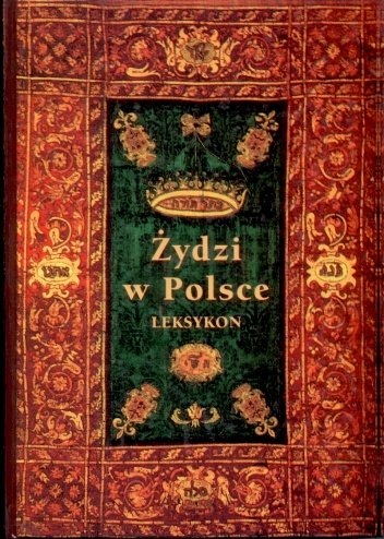 Okładka: Jerzy Tomaszewski - Żydzi w Polsce. Dzieje i kultura. Leksykon