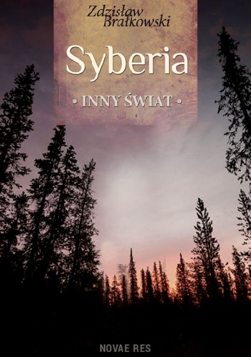 Okładka: Zdzisław Brałkowski - Syberia, inny świat