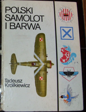 Okładka: Tadeusz Królikiewicz - Polski samolot i barwa