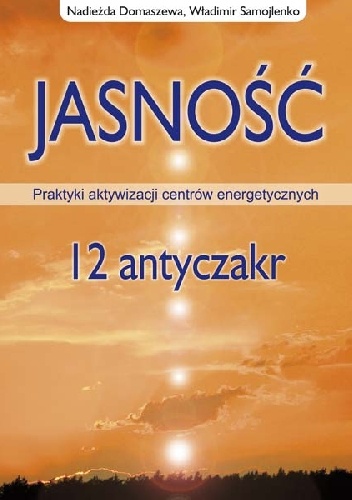 Okładka: Nadieżda Domaszewa - Jasność 12 Antyczakr