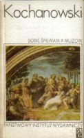 Okładka: Jan Kochanowski - Sobie śpiewam a muzom