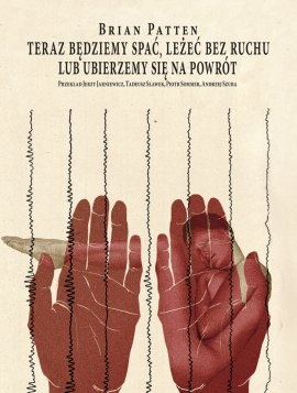 Okładka: Brian Patten - Teraz będziemy spać, leżeć bez ruchu lub ubierzemy się na powrót