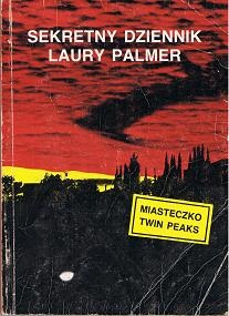 Okładka: Jennifer Lynch - Sekretny dziennik Laury Palmer
