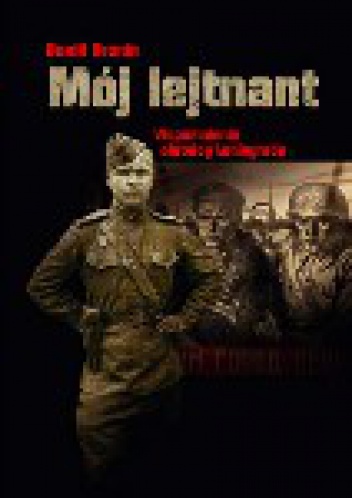 Okładka: Daniił Granin - Mój lejtnant