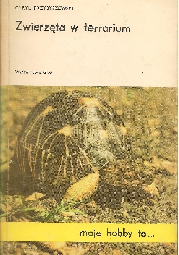 Okładka: Cyryl Przybyszewski - Zwierzęta w terrarium