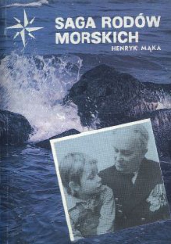 Okładka: Henryk Mąka - Saga rodów morskich