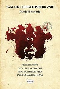 Okładka: Tadeusz Nasierowski - Zagłada chorych psychicznie. Pamięć i historia