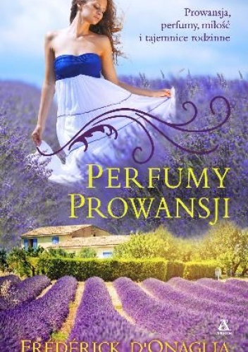 Okładka: Frédérick D'Onaglia - Perfumy Prowansji