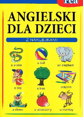 Okładka:  praca zbiorowa - Język angielski dla dzieci