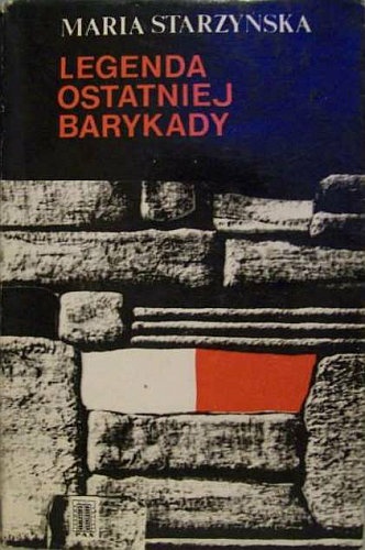 Okładka: Maria Starzyńska - Legenda ostatniej barykady