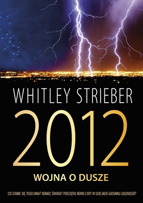 Okładka: Whitley Strieber - 2012: Wojna o dusze