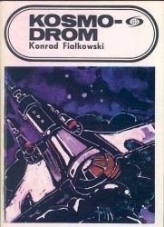 Okładka: Konrad Fiałkowski - Kosmodrom