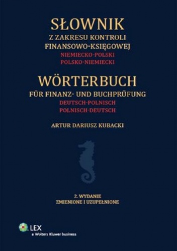 Okładka: Artur Dariusz Kubacki - Słownik z zakresu kontroli finansowo-księgowej