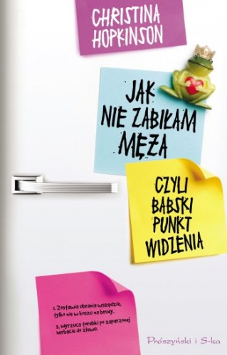 Okładka: Christina Hopkinson - Jak nie zabiłam męża, czyli babski punkt widzenia