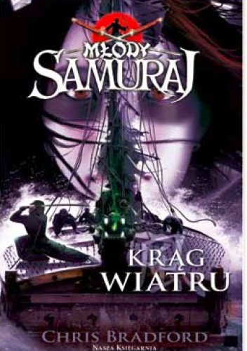 Okładka: Chris Bradford - Młody Samuraj: Krąg Wiatru