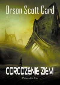 Okładka: Orson Scott Card - Odrodzenie Ziemi