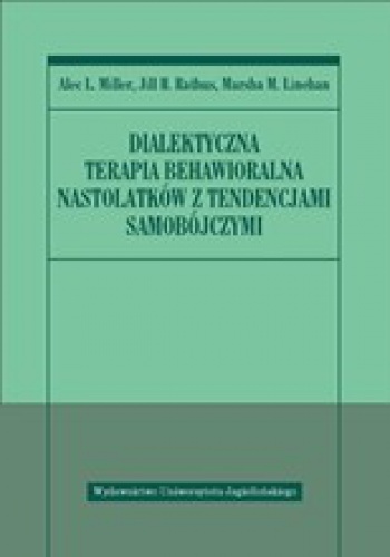 Okładka: Marsha Linehan - Dialektyczna terapia behawioralna nastolatków z tendencjami samobójczymi