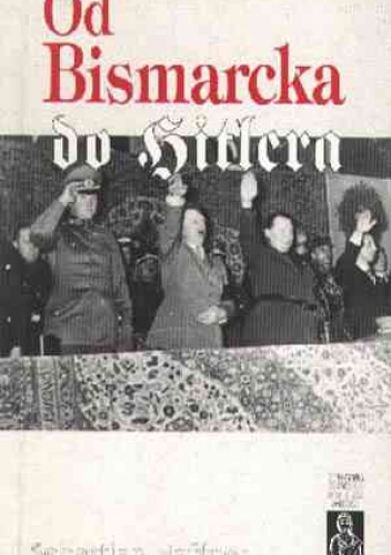 Okładka: Sebastian Haffner - Od Bismarcka do Hitlera