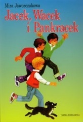 Okładka: Mira Jaworczakowa - Jacek, Wacek i Pankracek