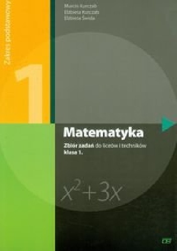 Okładka: Elżbieta Świda - Matematyka 1. Zbiór zadań. Zakres podstawowy