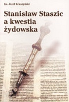 Okładka: Józef Kruszyński - Stanisław Staszic a kwestia żydowska