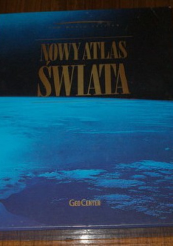 Okładka:  praca zbiorowa - Nowy atlas świata