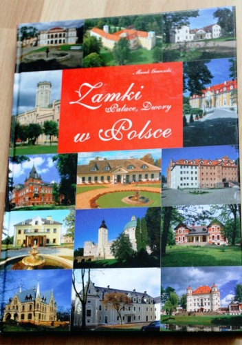 Okładka: Marek Gaworski - Zamki, Pałace, Dwory w Polsce