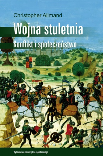 Okładka: Christopher Allmand - Wojna stuletnia. Konflikt i społeczeństwo