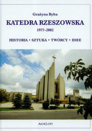 Okładka: Grażyna Ryba - Katedra Rzeszowska 1977-2002