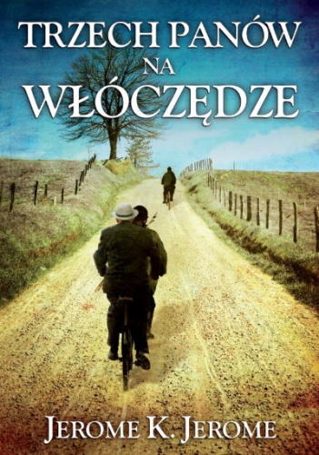 Okładka: Jerome K. Jerome - Trzech panów na włóczędze