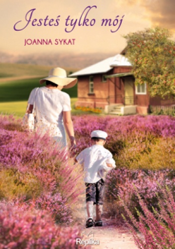 Okładka: Joanna Sykat - Jesteś tylko mój