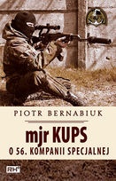 Okładka: Piotr Bernabiuk - Mjr Kups o 56. Kompanii Specjalnej