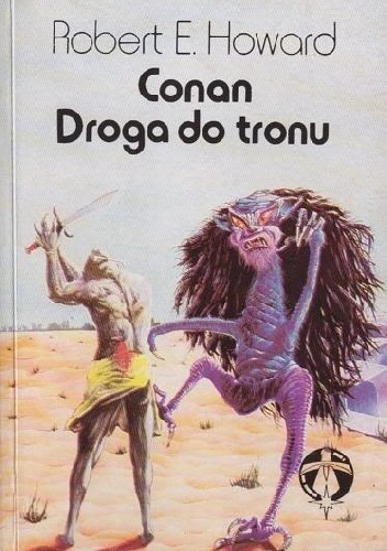 Okładka: Robert Ervin Howard - Conan: Droga do tronu