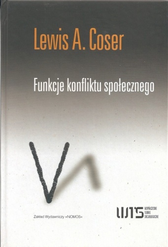 Okładka: Lewis Alfred Coser - Funkcje konfliktu społecznego
