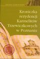 Okładka: Jacek Wiesiołowski - Kroniczki rezydencji Karmelitów Trzewiczkowych w Poznaniu