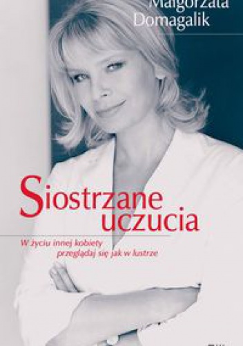 Okładka: Małgorzata Domagalik - Siostrzane uczucia