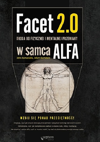 Okładka: Arnold Schwarzenegger - Facet 2.0. Droga do fizycznej i mentalnej przemiany w samca alfa