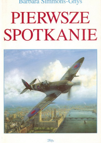 Okładka: Barbara Simmons-Gnyś - Pierwsze Spotkanie