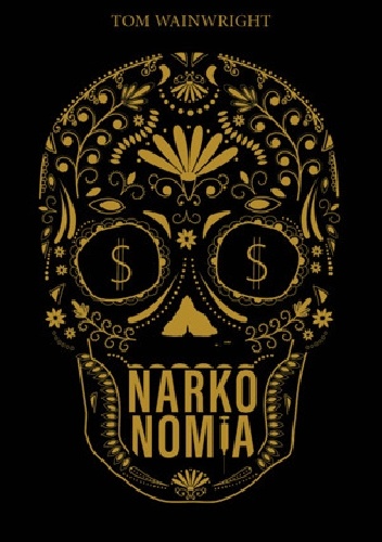 Okładka: Tom Wainwright - Narkonomia