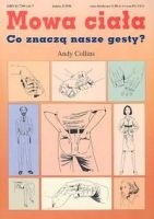 Okładka: Andy Collins - Mowa ciała Co znaczą nasze gesty