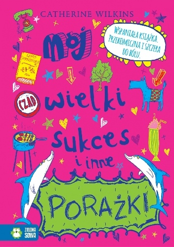 Okładka: Catherine Wilkins - Mój wielki sukces i inne porażki