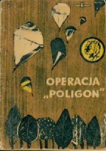 Okładka: Michał Gardowski - Operacja "Poligon"